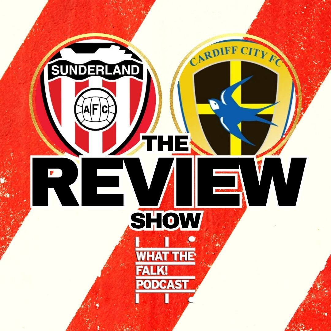 WTF Sunderland Podcast