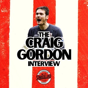 Craig Gordon Meets WTF Sunderland Podcast | Hearts vs Sunderland testimonial @ Tynecastle
