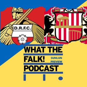 Doncaster Rovers vs Sunderland // League One Preview - What The Falk Podcast