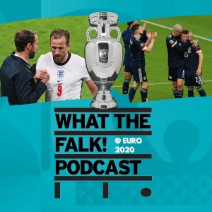 England 0-0 Scotland | Euro 2020 Group D - What The Falk Review Podcast