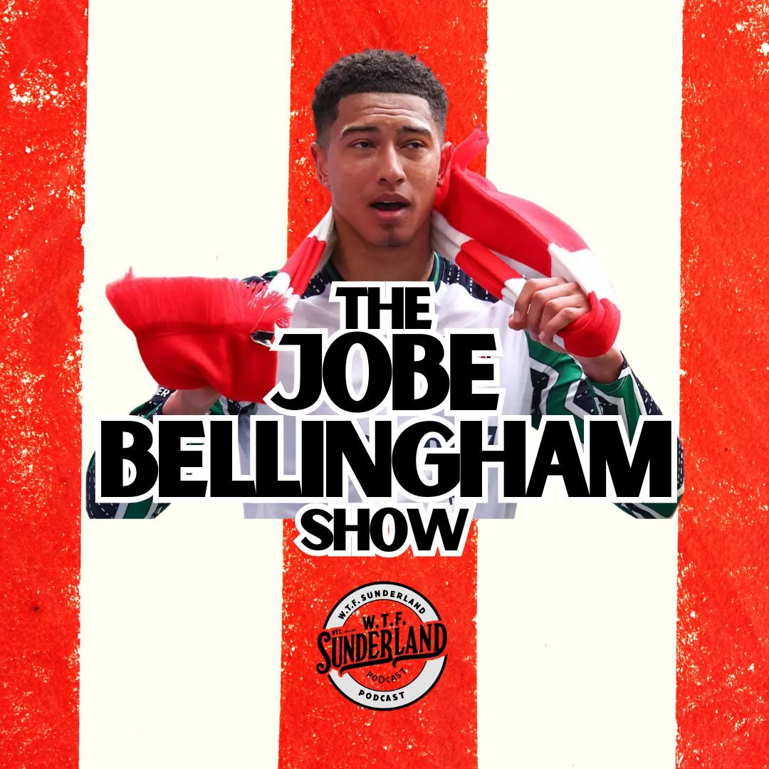 WTF Sunderland Podcast