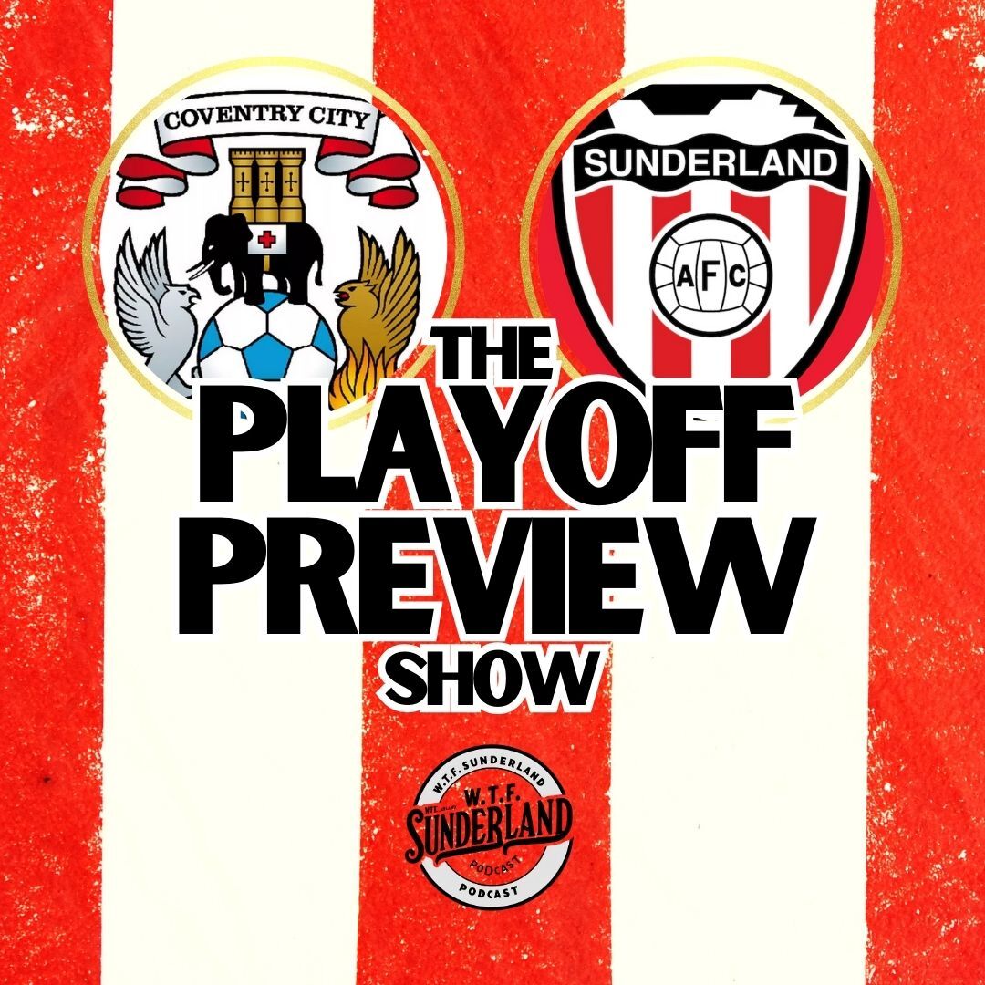 WTF Sunderland Podcast