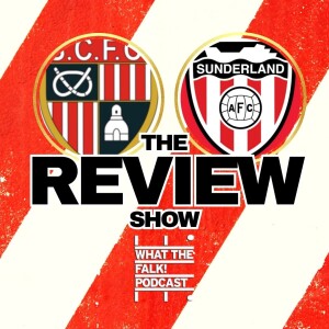 Stoke City 1-0 Sunderland | EFL Championship Review - What The Falk Podcast