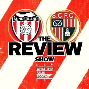 Sunderland 2-1 Stoke City | EFL Championship Review - What The Falk Podcast