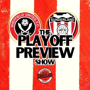 Sunderland vs Sheffield United | EFL Championship Playoff Final Preview - WTF Podcast