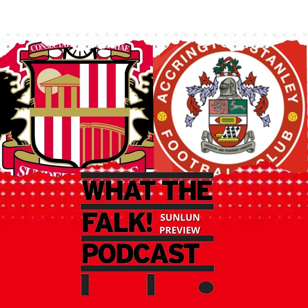 WTF Sunderland Podcast