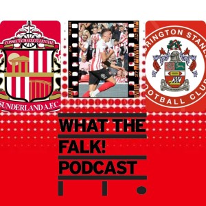 Sunderland 2-1 Accrington Stanley | League One Review - What The Falk Podcast