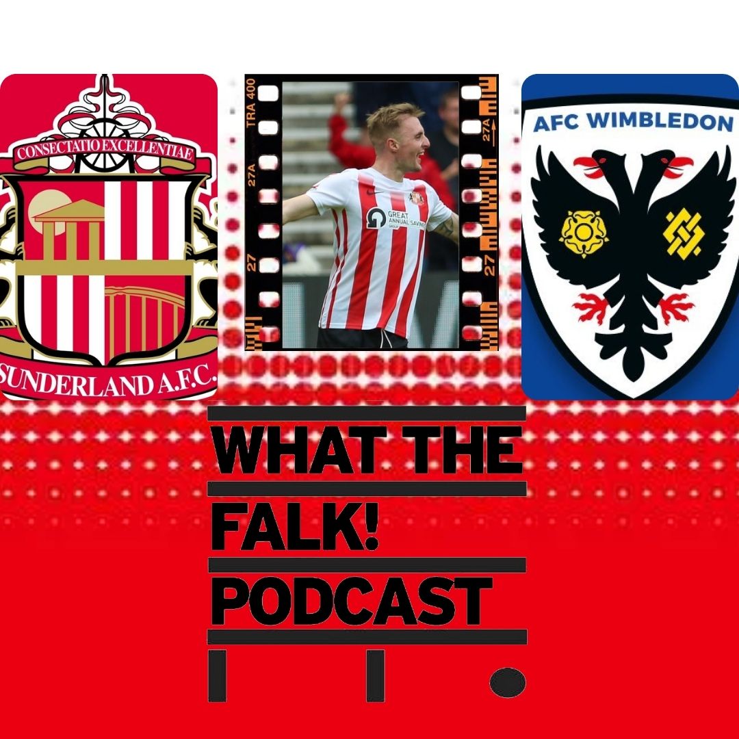 WTF Sunderland Podcast