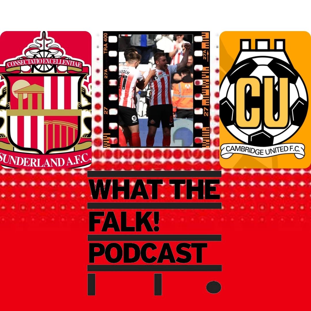 WTF Sunderland Podcast