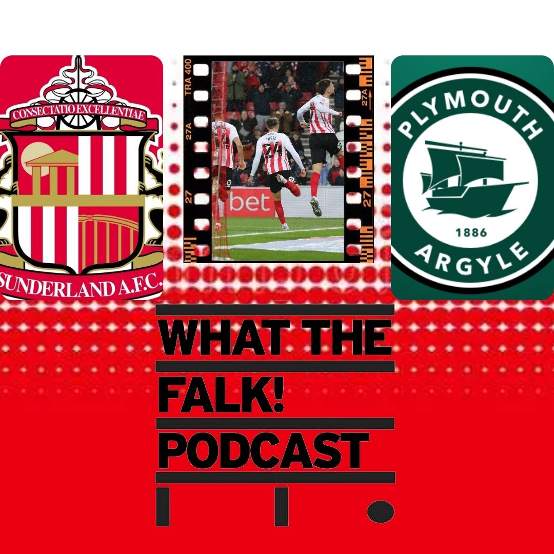 WTF Sunderland Podcast
