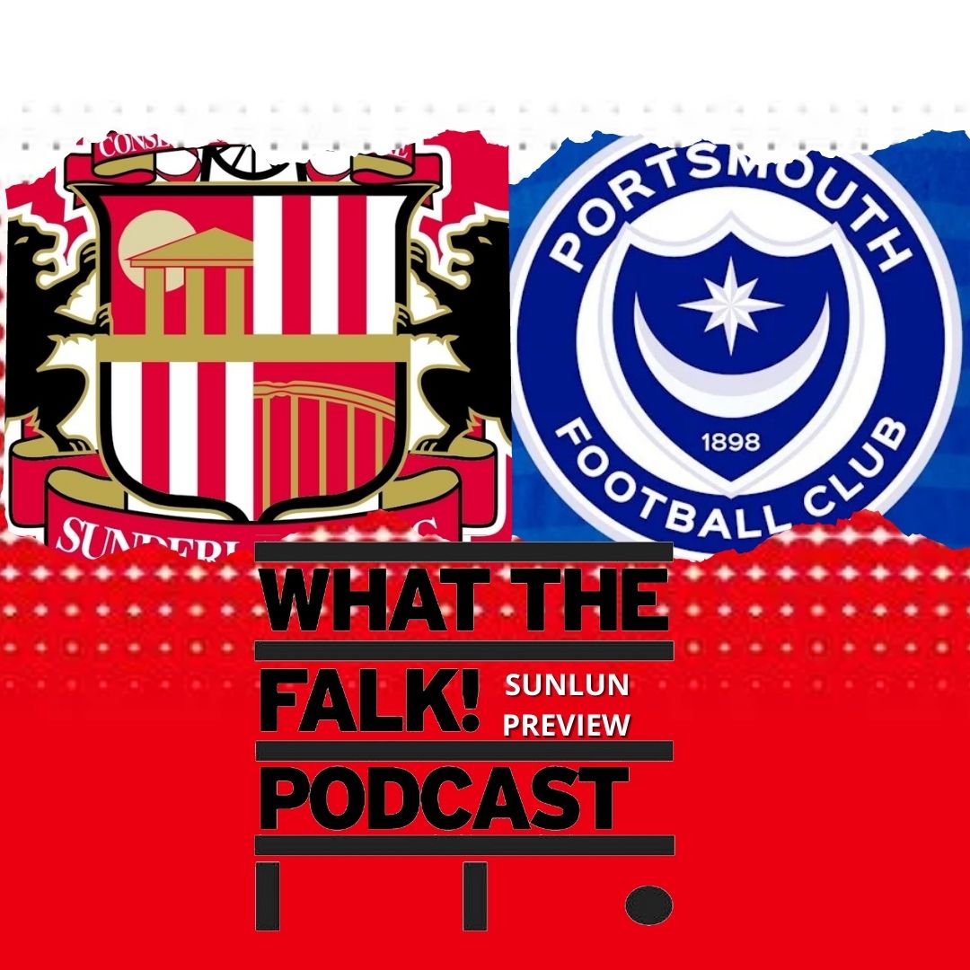 WTF Sunderland Podcast