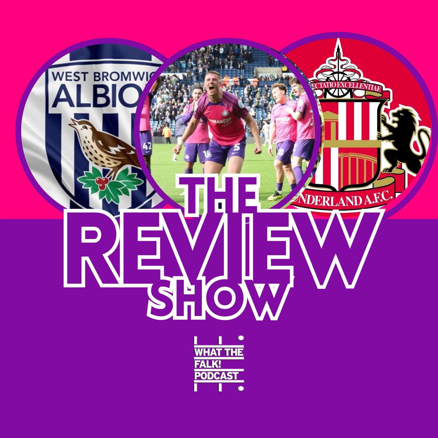 West Bromwich Albion 0-1 Sunderland | EFL Championship Review - What The Falk Podcast