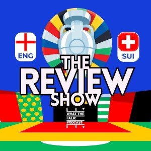 England 1-1 Switzerland (pens 5-3) Euro 2024 Quarter Final Review - What The Falk Podcast