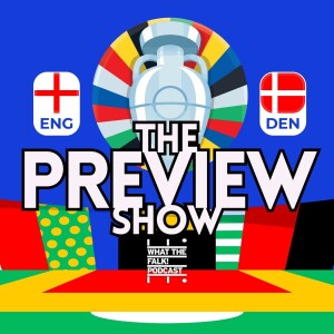 England vs Denmark Euro 2024 Preview - What The Falk Podcast