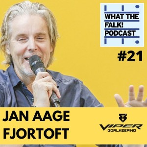 What The Falk Podcast #21 -Jan Aage Fjortoft | Middlesbrough, Barnsley, Sheffield United, Frankfurt