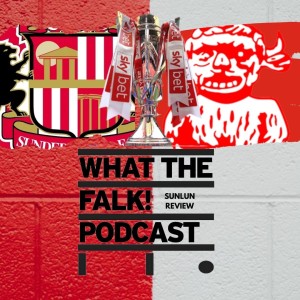 Sunderland 2-1 Lincoln City (Agg: 2-3) | League One Playoffs - What The Falk Review Show