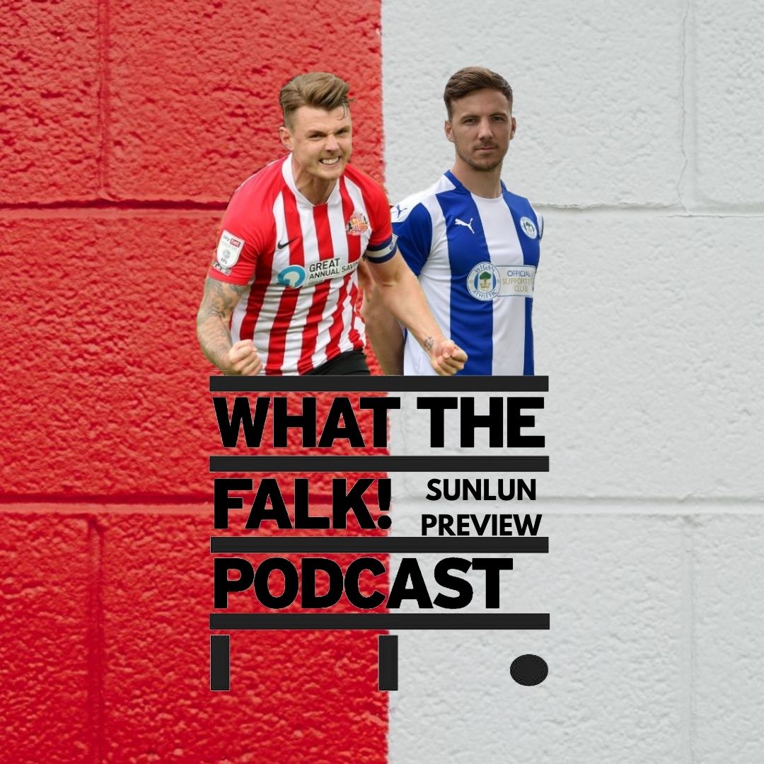 WTF Sunderland Podcast