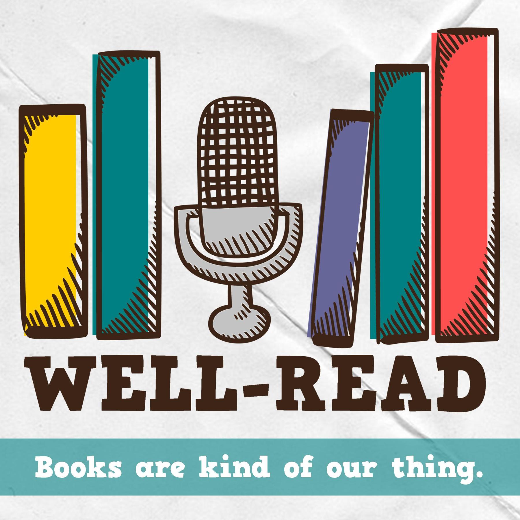 Well-Read episode #29 - Tackling Our TBRs