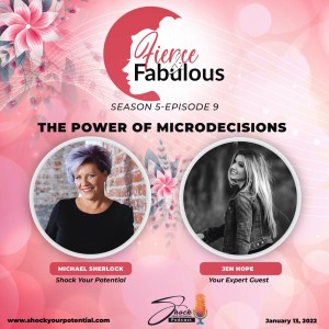 The Power of Micro-Decisions - Jen Hope
