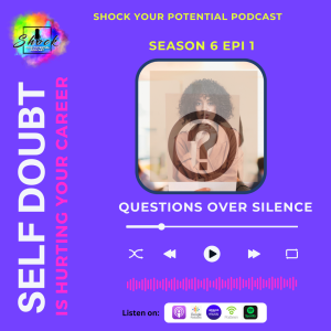 Self Doubt is Hurting Your Career - Questions Over Silence