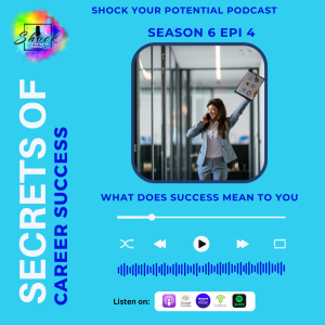 Secrets To Career Success - What Does Success Mean To You?