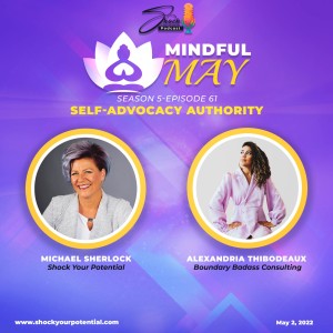 Self -Advocacy Authority - Alexandria Thibodeaux