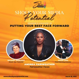 Putting Your Best Face Forward - Andrea Fairweather