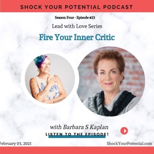 Fire Your Inner Critic - Barbara S Kaplan