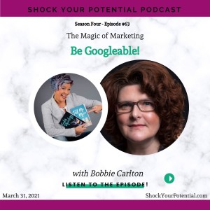 Be Googleable! - Bobbie Carlton