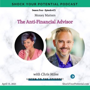 The Anti-Financial Advisor - Chris Miles
