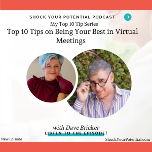 Top 10 Tips on Being Your Best in Virtual Meetings - Dave Bricker