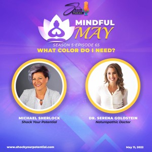 What Color Do I Need? - Dr. Serena Goldstein