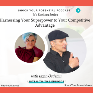 Harnessing Your Superpower to Your Competitive Advantage - Ergin Özdemir 