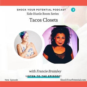 Tacos Closets - Francie Brumley