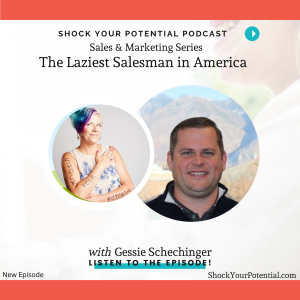 The Laziest Salesman in America - Gessie Schechinger