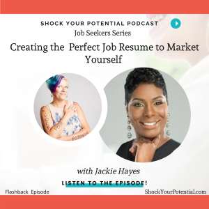Creating the Perfect Job Resume to Market Yourself - Jackie Hayes