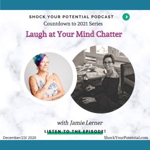 Laugh at Your Mind Chatter - Jamie Lerner