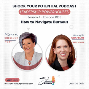 Deliberate Leadership; How to Navigate Burnout - Jennifer Chapman