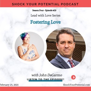Fostering Love - Dr. John Degarmo