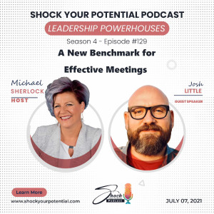 A New Benchmark for Effective Meetings - Josh Little