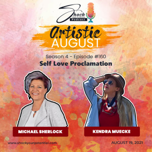 Self Love Proclamation - Kendra Muecke