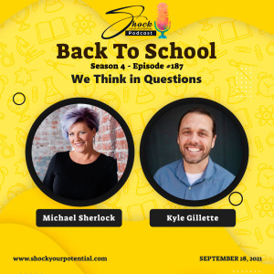 We Think in Questions - Kyle Gillette