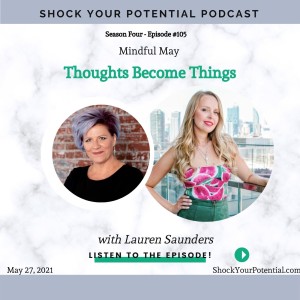 Thoughts Become Things - Lauren Saunders