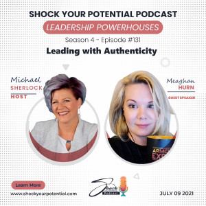 Leading with Authenticity - Meaghan Hurn