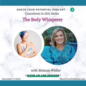 The Body Whisperer - Melanie Weller