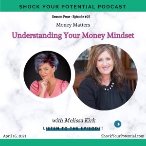 Understanding Your Money Mindset - Melissa Kirk