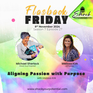 Aligning Passion with Purpose - Melissa Kirk