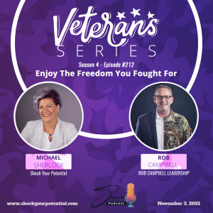 Enjoy the Freedom you Fought For - Rob Campbell
