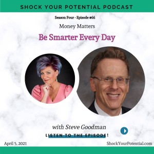 Be Smarter Every Day - Steve Goodman