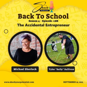 The Accidental Entrepreneur - Tyler ”Sully” Sullivan